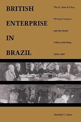 E-Book (pdf) British Enterprise in Brazil von Eakin Marshall C. Eakin