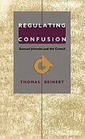 E-Book (pdf) Regulating Confusion von Reinert Thomas Reinert