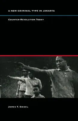 E-Book (pdf) New Criminal Type in Jakarta von Siegel James T. Siegel