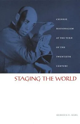 E-Book (pdf) Staging the World von Karl Rebecca E. Karl