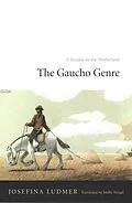 PDF Gaucho Genre von Ludmer Josefina Ludmer