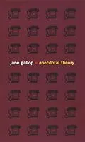 E-Book (pdf) Anecdotal Theory von Gallop Jane Gallop