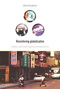 E-Book (pdf) Recentering Globalization von Iwabuchi Koichi Iwabuchi