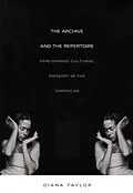 E-Book (pdf) Archive and the Repertoire von Taylor Diana Taylor