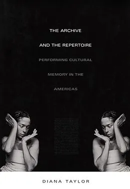 E-Book (pdf) Archive and the Repertoire von Taylor Diana Taylor