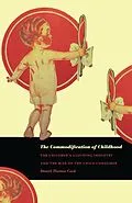 PDF Commodification of Childhood von Cook Daniel Thomas Cook