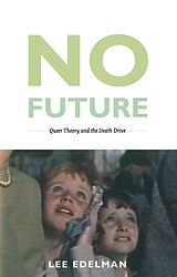 E-Book (pdf) No Future von Edelman Lee Edelman