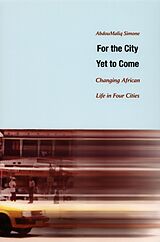 eBook (pdf) For the City Yet to Come de Simone AbdouMaliq Simone