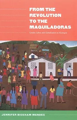 E-Book (pdf) From the Revolution to the Maquiladoras von Bickham Mendez Jennifer Bickham Mendez