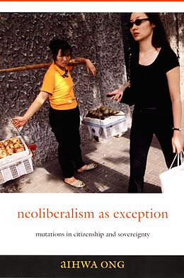 eBook (pdf) Neoliberalism as Exception de Ong Aihwa Ong