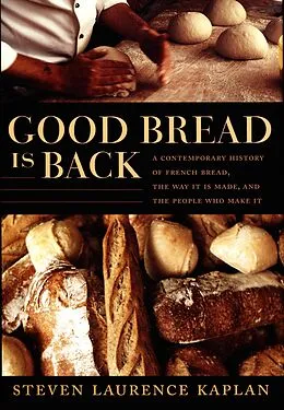 E-Book (pdf) Good Bread Is Back von Kaplan Steven Laurence Kaplan