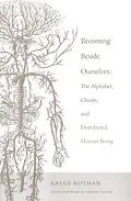 E-Book (pdf) Becoming Beside Ourselves von Rotman Brian Rotman