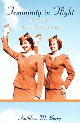 E-Book (pdf) Femininity in Flight von Barry Kathleen Barry