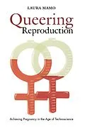 E-Book (pdf) Queering Reproduction von Mamo Laura Mamo