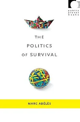 PDF Politics of Survival von Marc Abeles