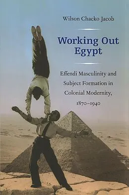 E-Book (pdf) Working Out Egypt von Jacob Wilson Chacko Jacob