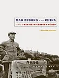 PDF Mao Zedong and China in the Twentieth-Century World von Karl Rebecca E. Karl