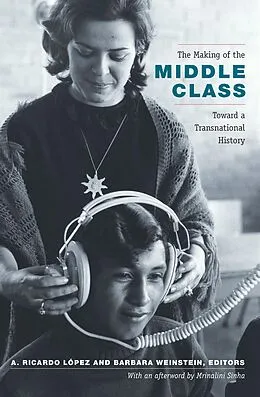 E-Book (pdf) Making of the Middle Class von A. Ricardo Lopez