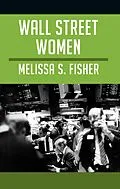 E-Book (pdf) Wall Street Women von Fisher Melissa S. Fisher