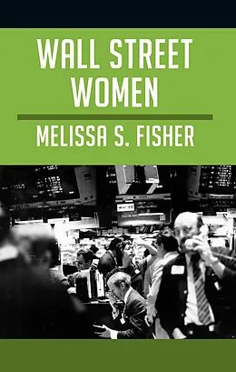 E-Book (pdf) Wall Street Women von Fisher Melissa S. Fisher