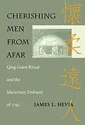 E-Book (pdf) Cherishing Men from Afar von Hevia James L. Hevia