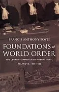 PDF Foundations of World Order von Boyle Francis Anthony Boyle