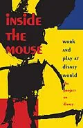 PDF Inside the Mouse von The Project on Disney The Project on Disney The Project on Disne