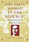 E-Book (pdf) First Woman in the Republic von Karcher Carolyn L. Karcher