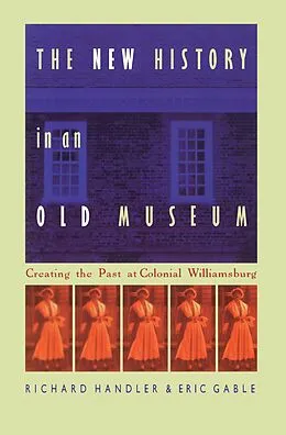 E-Book (pdf) New History in an Old Museum von Handler Richard Handler