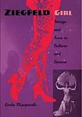 E-Book (pdf) Ziegfeld Girl von Mizejewski Linda Mizejewski