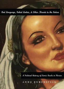 E-Book (pdf) Bad Language, Naked Ladies, and Other Threats to the Nation von Rubenstein Anne Rubenstein
