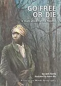 E-Book (pdf) Go Free or Die von Jeri Ferris