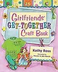 E-Book (pdf) Girlfriends' Get-Together Craft Book von Kathy Ross