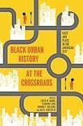 Livre Relié Black Urban History at the Crossroads de 