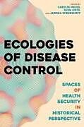 Livre Relié Ecologies of Disease Control de 