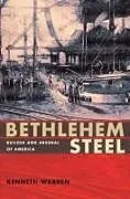 Kartonierter Einband Bethlehem Steel von Kenneth Warren