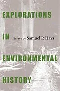 E-Book (pdf) Explorations In Environmental History von Samuel Hays