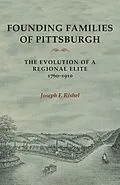 E-Book (epub) Founding Families Of Pittsburgh von Joseph F Rishel