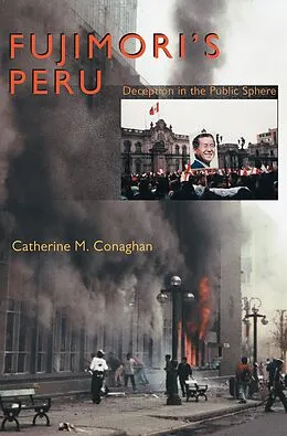 E-Book (pdf) Fujimori's Peru von Catherine M. Conaghan