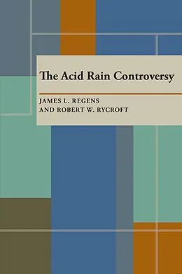 E-Book (pdf) The Acid Rain Controversy von James Regens, Robert Rycroft