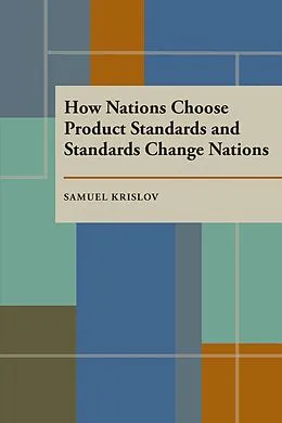 E-Book (pdf) How Nations Choose Product Standards and Standards Change Nations von Krislov S