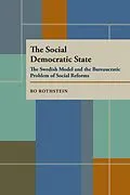 E-Book (pdf) The Social Democratic State von Bo Rothstein