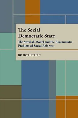 E-Book (pdf) The Social Democratic State von Bo Rothstein