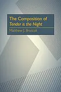 E-Book (pdf) The Composition of Tender is the Night von Matthew J. Bruccoli
