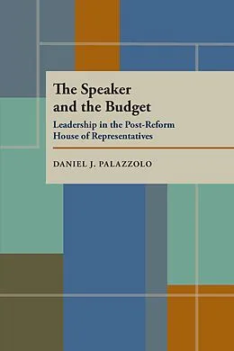E-Book (pdf) The Speaker and the Budget von Daniel J. Palazzolo