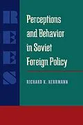 E-Book (pdf) Perceptions and Behavior in Soviet Foreign Policy von Richard K. Herrmann