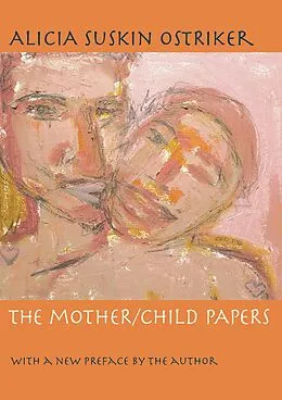 E-Book (epub) The Mother/Child Papers von Alicia Suskin Ostriker