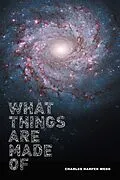 E-Book (epub) What Things Are Made Of von Charles Harper Webb