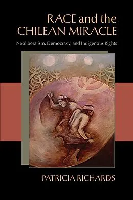 E-Book (epub) Race and the Chilean Miracle von Patricia Lynne Richards