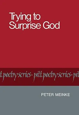 E-Book (epub) Trying to Surprise God von Peter Meinke